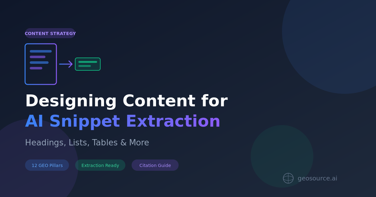 Designing Content for AI Snippet Extraction: Headings, Lists, Tables & More